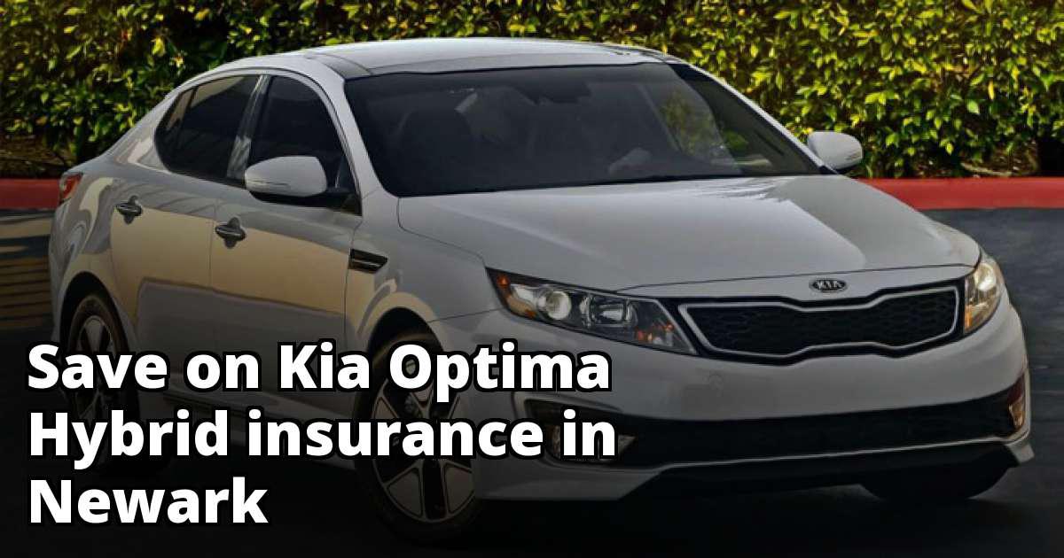 Best Insurance for a Kia Optima Hybrid in Newark